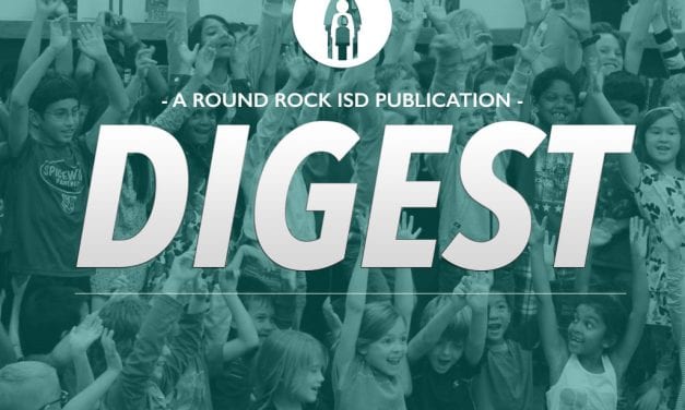 January 6, 2017 District Digest – 3 Things to Know In Round Rock ISD