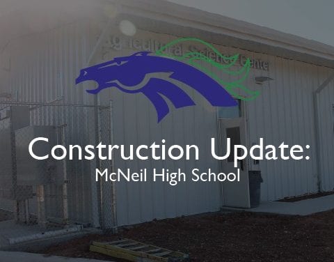 Construction Update: McNeil agriculture science facility open for student use