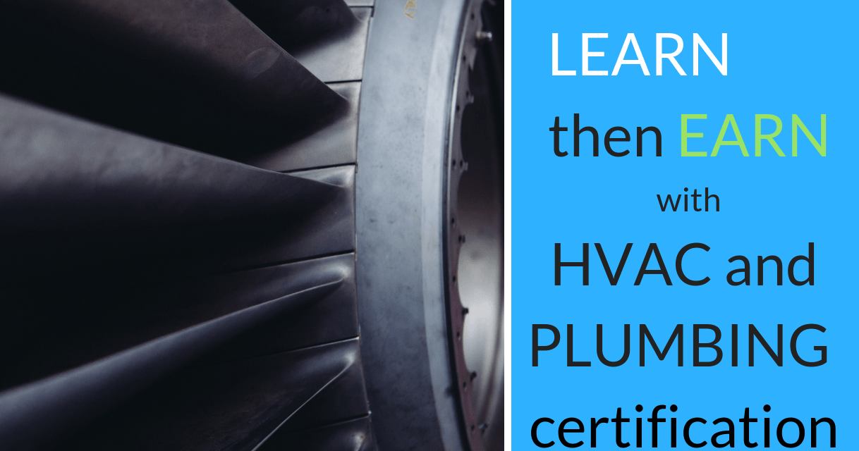 Students learn, then earn with HVAC and Plumbing Certification