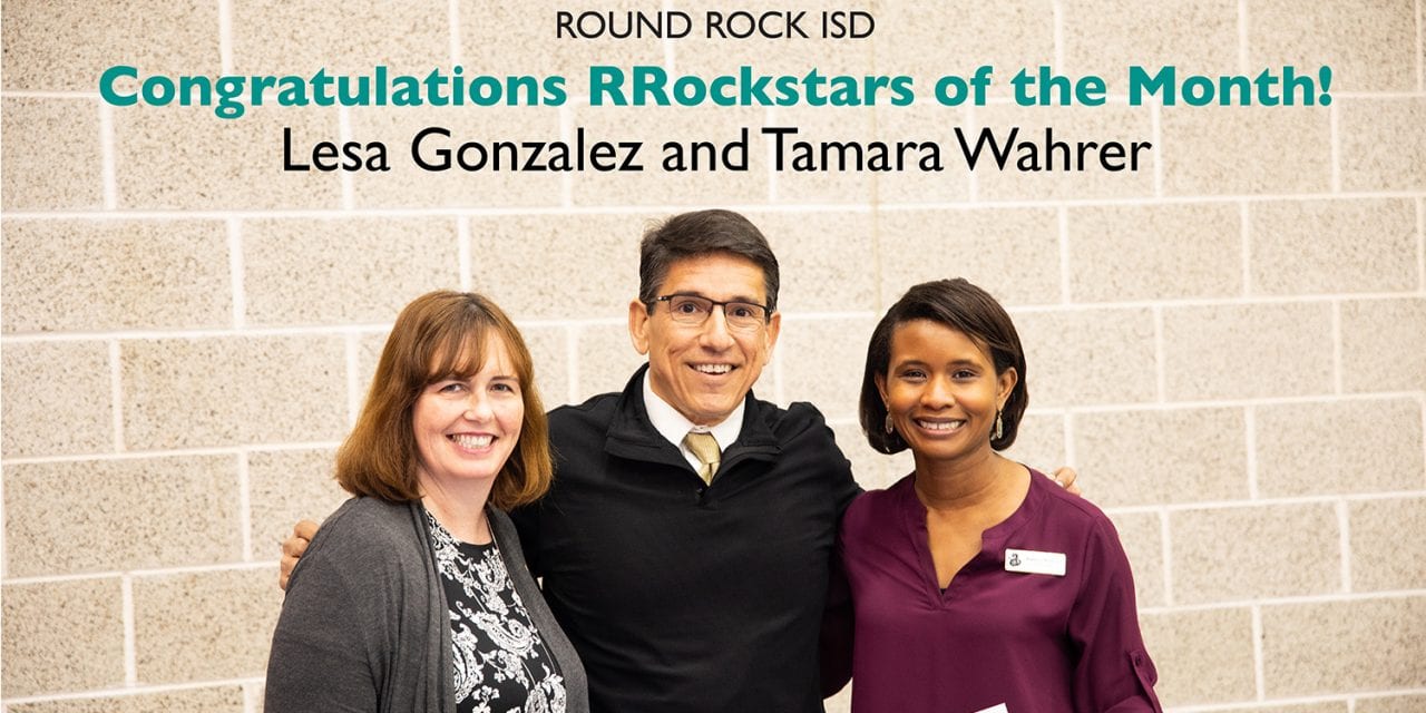 Wahrer, Gonzalez named Superintendent’s RROCK STAR for January 2019