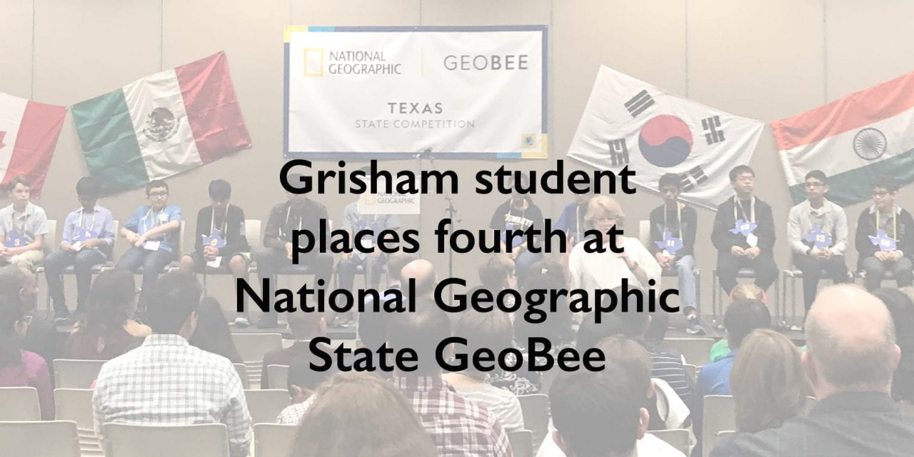 Grisham student places fourth at National Geographic State GeoBee