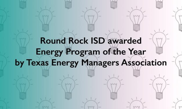 Round Rock ISD awarded Energy Program of the Year by Texas Energy Managers Association
