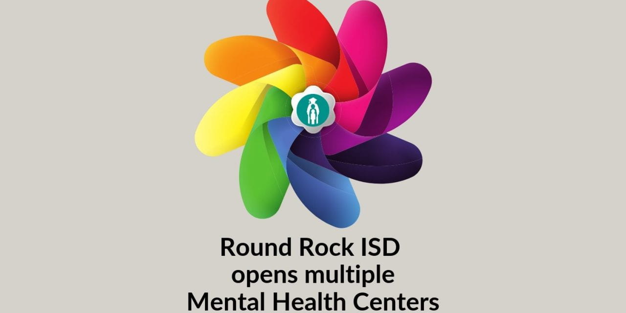 Round Rock ISD opens campus-based Student Mental Health Centers