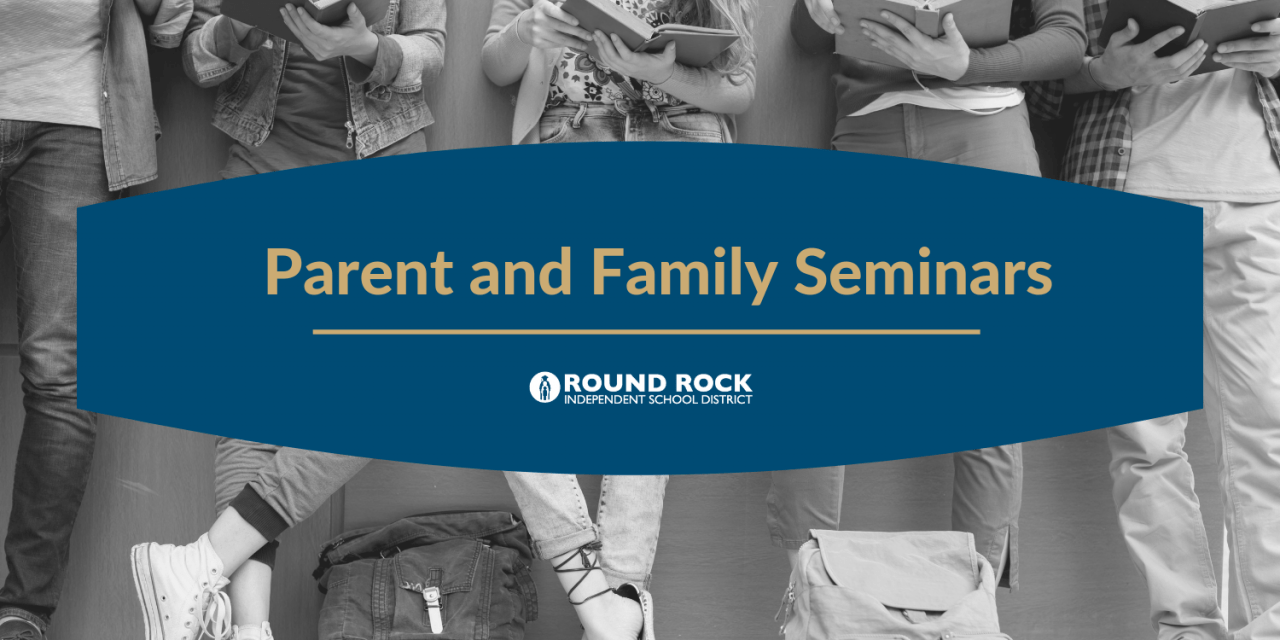 Parents and Family Seminars Focus on Student Academic and Wellness Needs