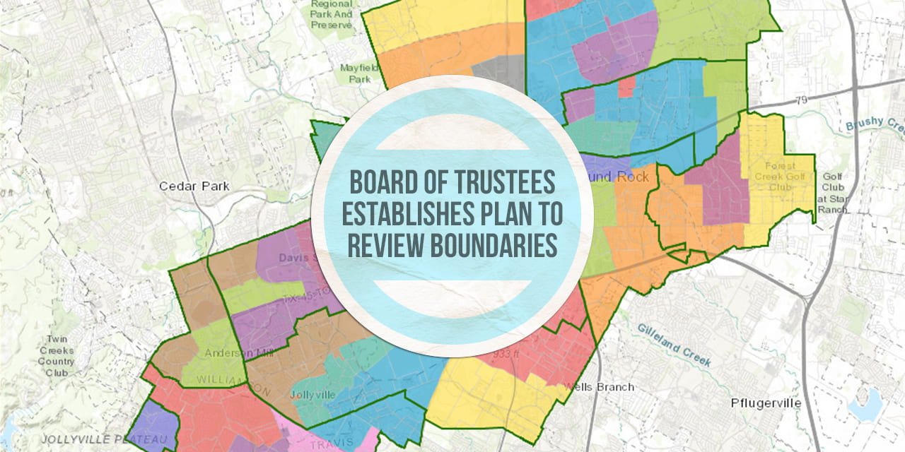 Board of Trustees establishes plan to review boundaries