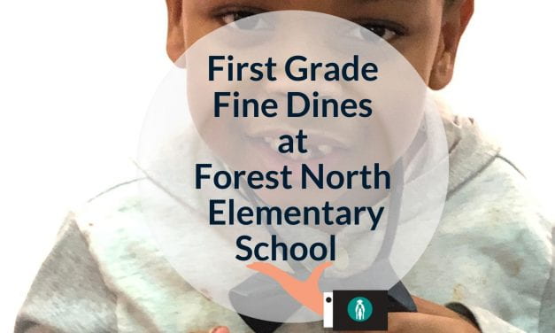 VIDEO: First Grade Fine Dines at Forest North Elementary School