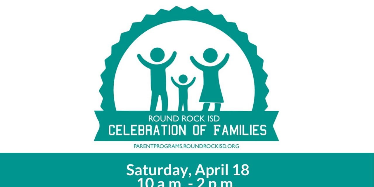Celebration of Families April 18 Event highlights Parent Resources