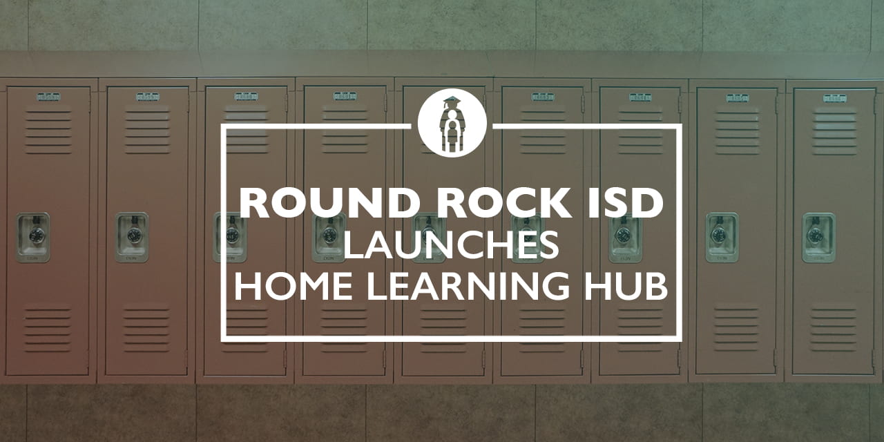 Round Rock ISD Launches Home Learning Hub