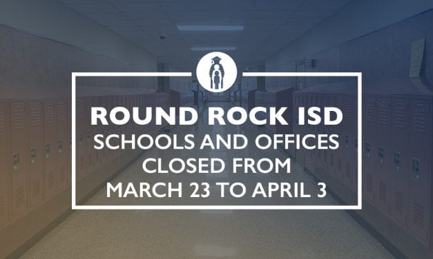 Round Rock ISD schools and offices closed from March 23 to April 3