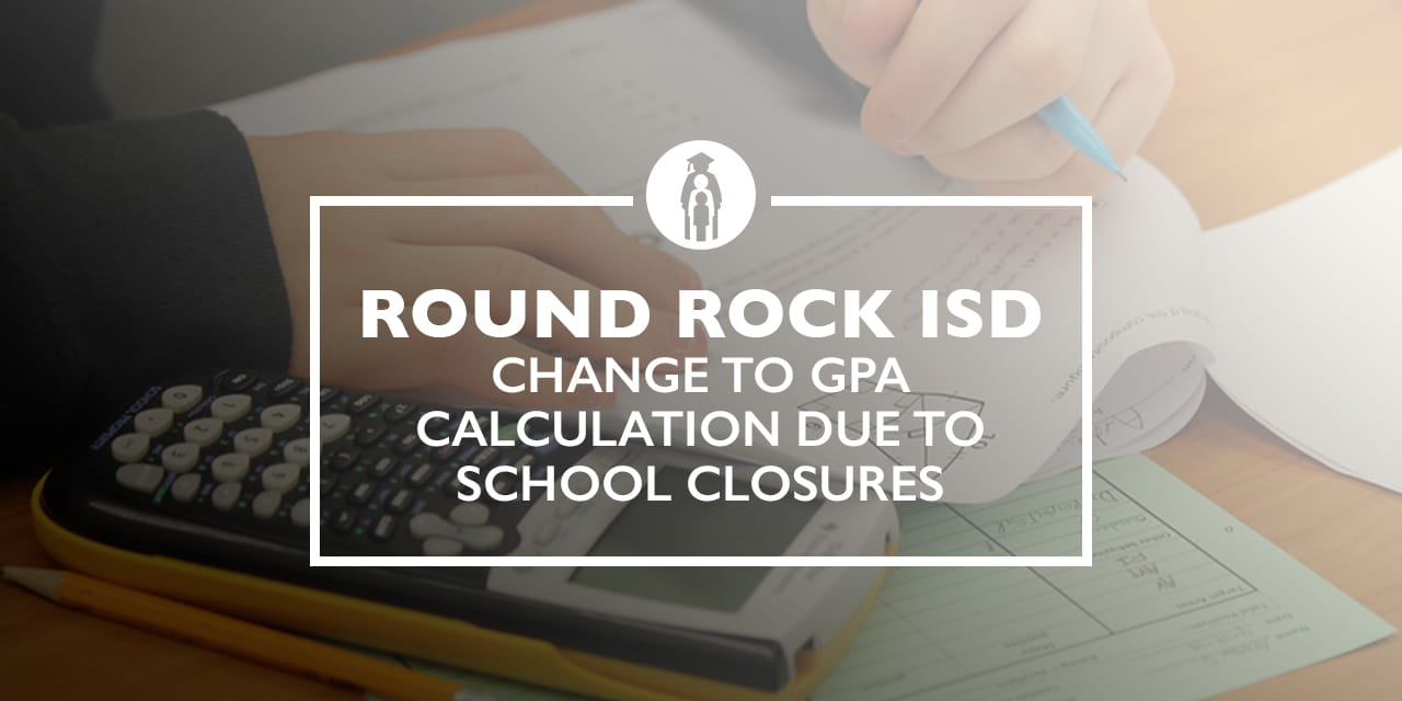 Change to GPA Calculation due to School Closures