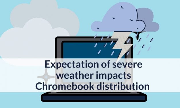 Due to Weather: Thursday Chromebook Distribution May Be Canceled, Friday Canceled
