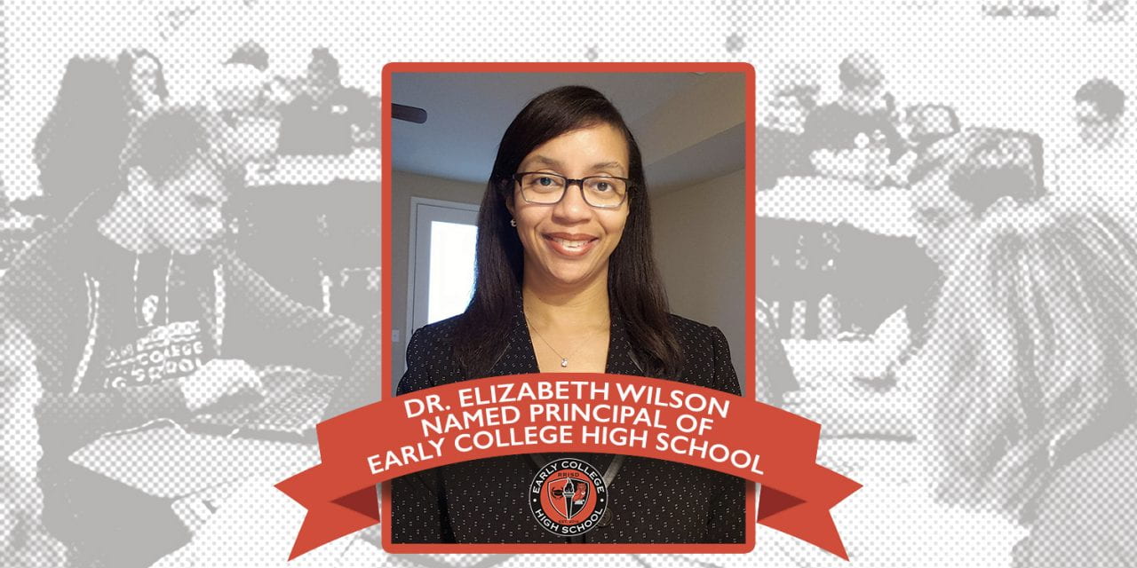 Dr. Elizabeth Wilson named principal of Early College High School