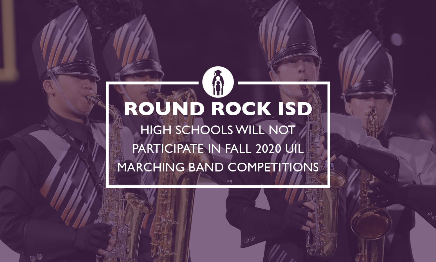 Round Rock ISD high schools will not participate in Fall 2020 UIL