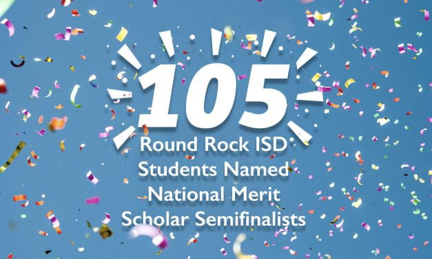 105 Round Rock ISD students named National Merit Scholar Semifinalists