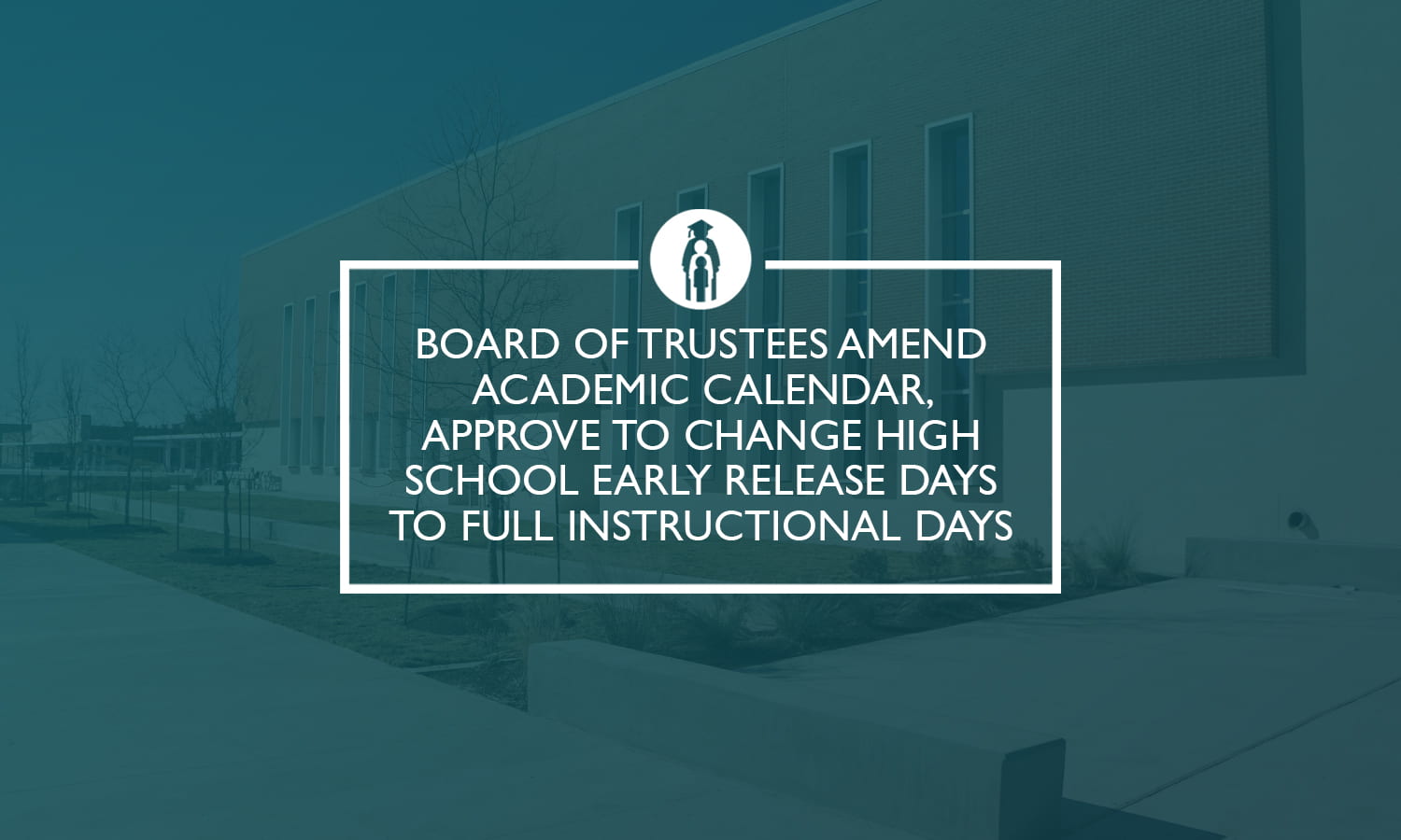 Board of Trustees amend academic calendar, approve to