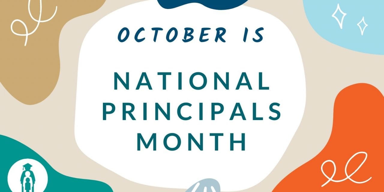 School leaders recognized during October’s National Principals Month