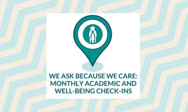We ask because we care: Monthly academic and well-being check-ins