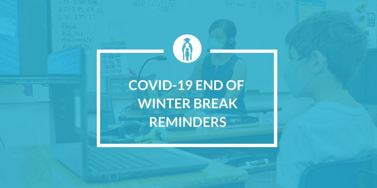 COVID19 end of winter break reminders