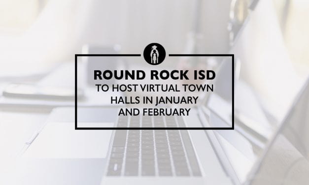 Round Rock ISD to host Virtual Town Halls in January and February