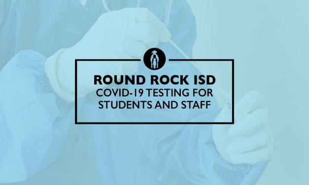 Round Rock ISD COVID-19 testing for students and staff
