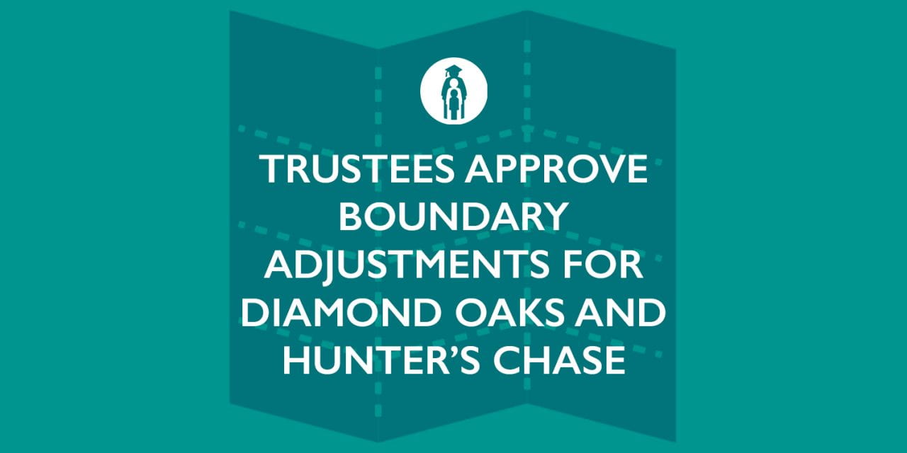 Trustees approve boundary adjustments for Diamond Oaks and Hunter’s Chase Estates
