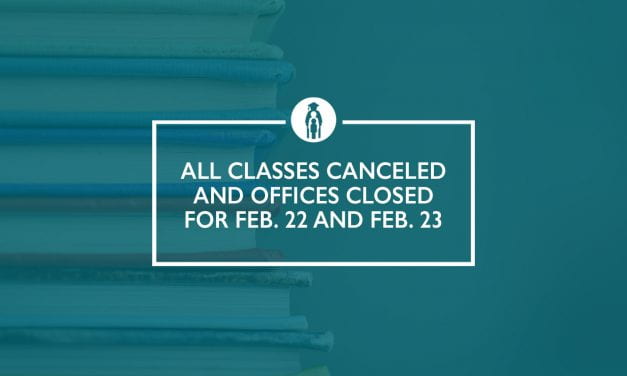All classes canceled and offices closed for Feb. 22 and Feb. 23, 2021