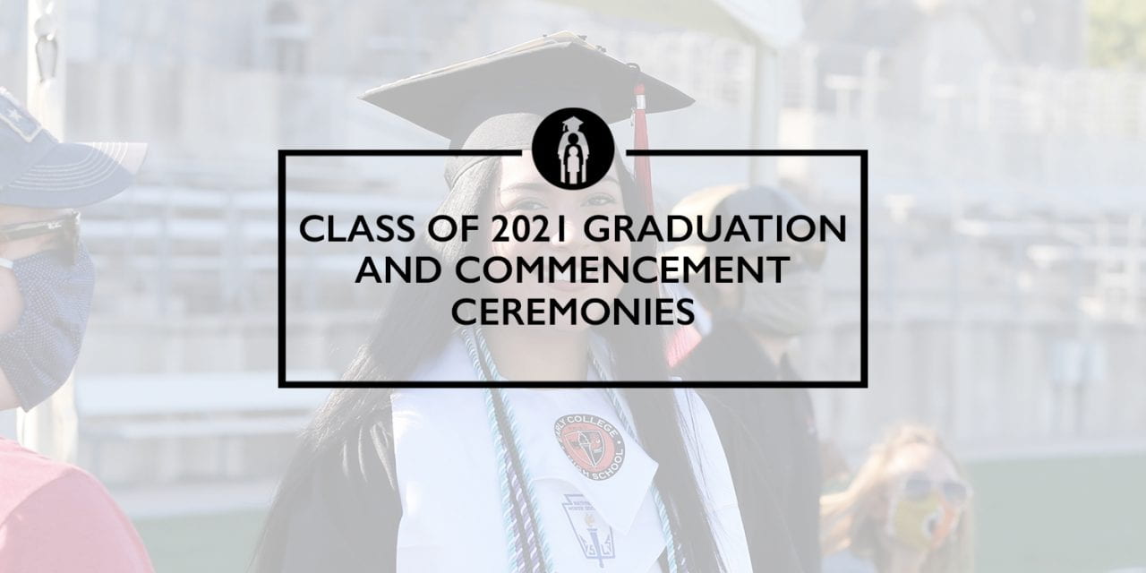 Class of 2021 Graduation and Commencement Ceremonies