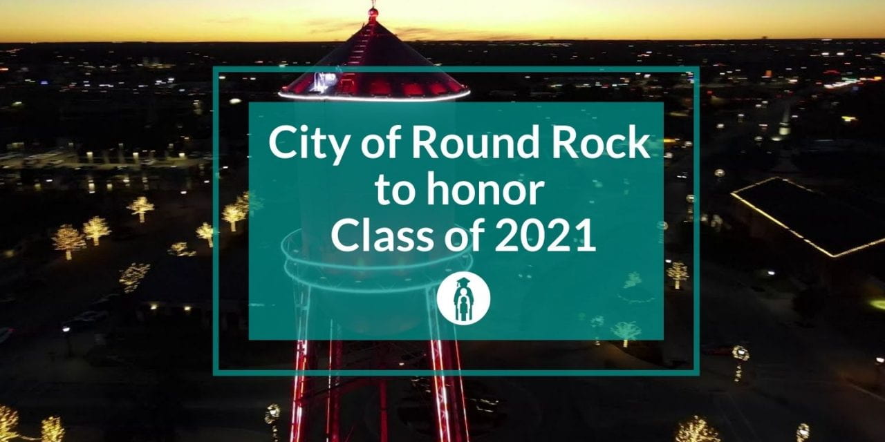 City of Round Rock to honor Class of 2021 with historic water tower light display