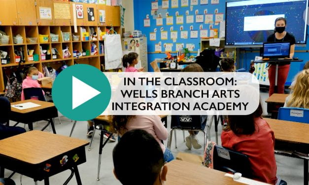In the Classroom: Wells Branch Arts Integration Academy