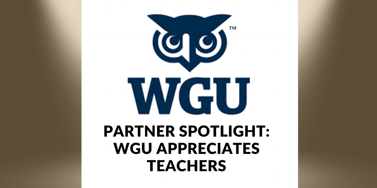 Partner Spotlight: WGU Appreciates Teachers