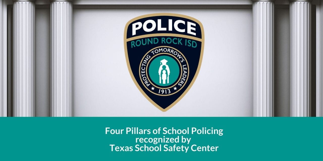 Round Rock ISD Police Department recognized for positive school climate and prevention programs