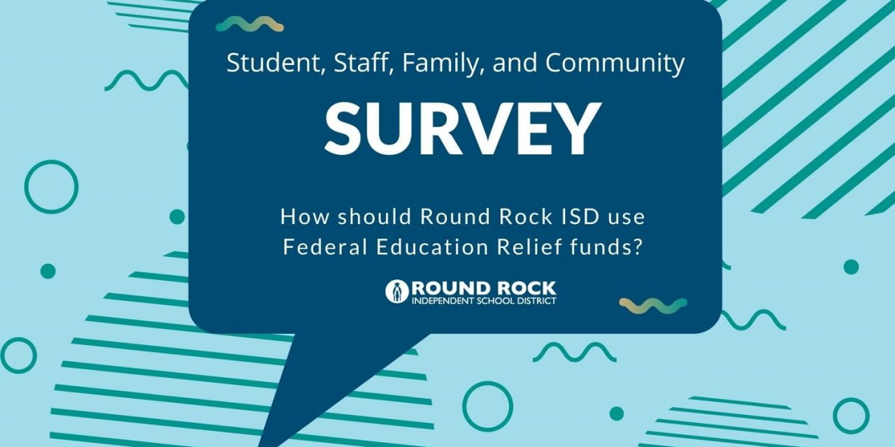 Take 2-minute Survey: How should Round Rock ISD use Federal Education Relief funds?