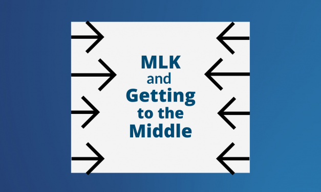 MLK and Getting to the Middle