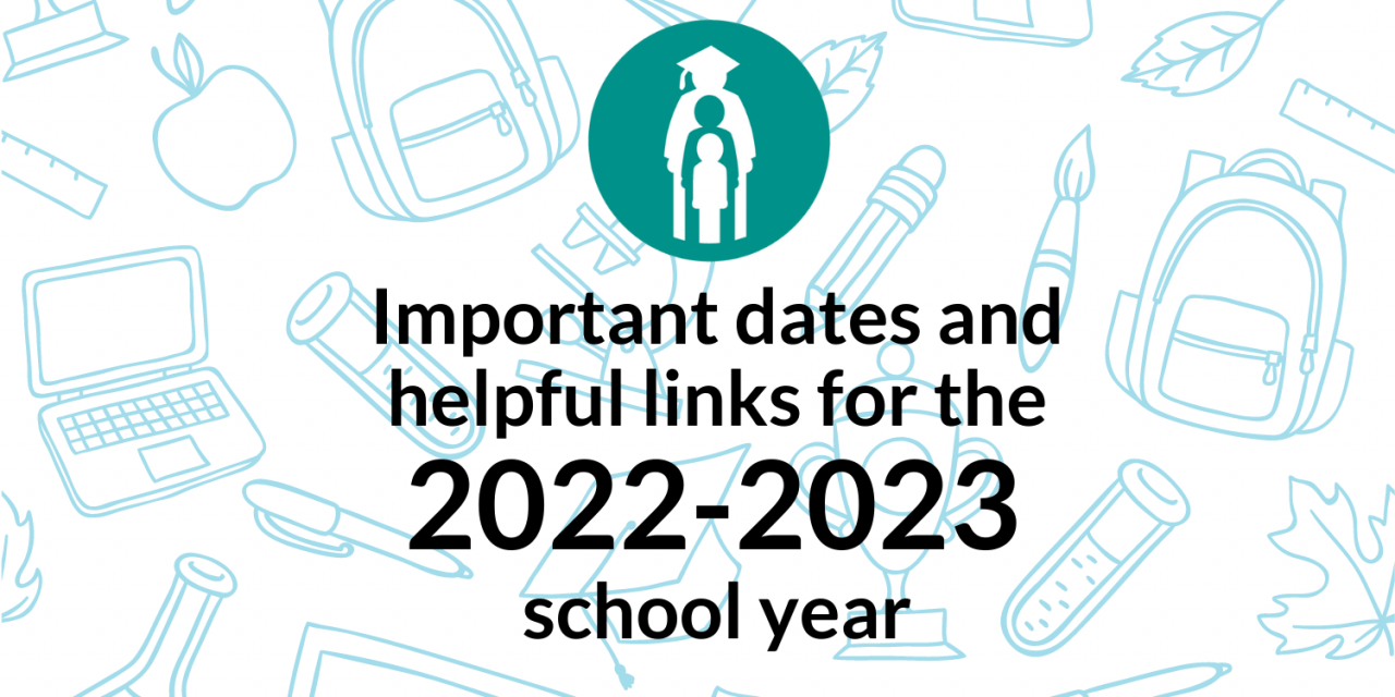 Important dates and helpful links for the 2022-2023 school year