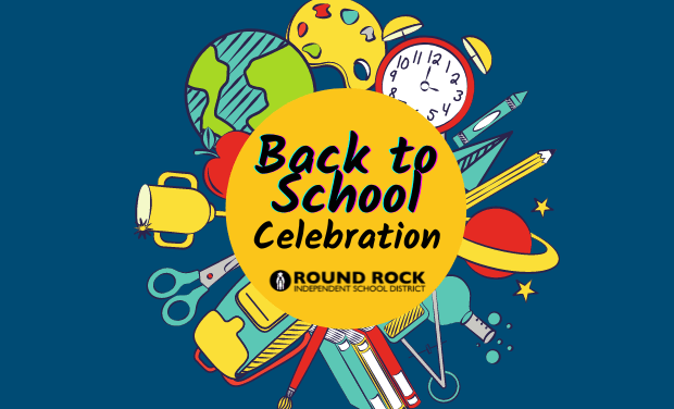Save the Date, Saturday, Aug. 6: Round Rock ISD Back-to-School Celebration