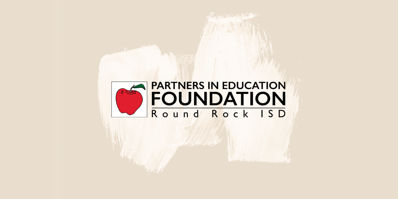Round Rock ISD Partners in Education Foundation Awards $121,000 in District Grants