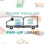 Round Rock ISD Pop-Up Library announces summer schedule