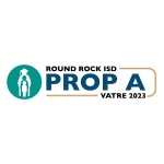 Round Rock ISD Voters Approve Prop A